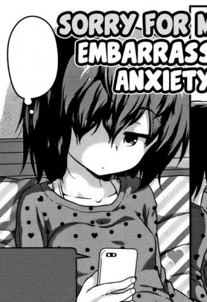 Sorry For My Embarrassing Anxiety