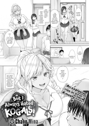But I Always Hated Kogals!