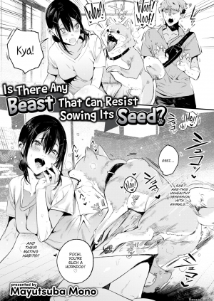 Is There Any Beast That Can Resist Sowing Its Seed?