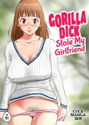Gorilla Dick Stole My Girlfriend