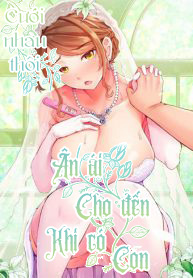 Cưới nhau thôi, ân ái đến khi có con nào!