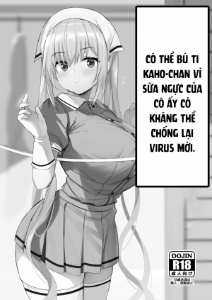 Uống sữa ngực Kaho-chan vì nó có kháng thể chống Virus mới. (Blend S)